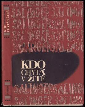 J. D Salinger: Kdo chytá v žitě