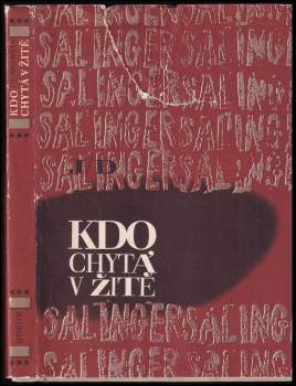 J. D Salinger: Kdo chytá v žitě