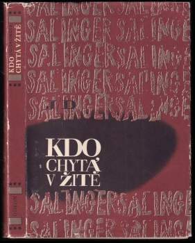 J. D Salinger: Kdo chytá v žitě