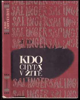 J. D Salinger: Kdo chytá v žitě