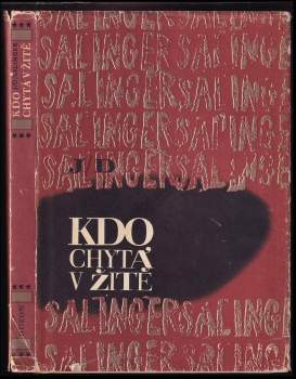 Kdo chytá v žitě - J. D Salinger (1968, Odeon) - ID: 757393