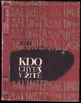 Kdo chytá v žitě - J. D Salinger (1968, Odeon) - ID: 836216