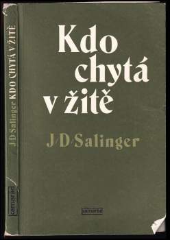 J. D Salinger: Kdo chytá v žitě