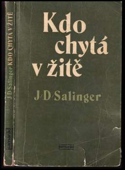 J. D Salinger: Kdo chytá v žitě