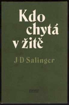 Kdo chytá v žitě - J. D Salinger (1979, Práce) - ID: 63907