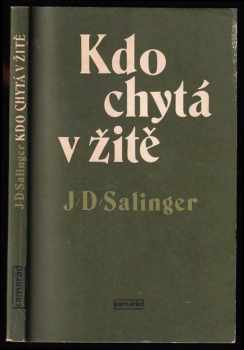 Kdo chytá v žitě - J. D Salinger (1979, Práce) - ID: 815924