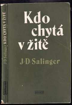 J. D Salinger: Kdo chytá v žitě