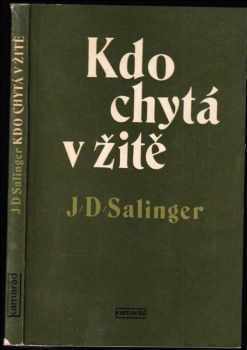 Kdo chytá v žitě - J. D Salinger (1979, Práce) - ID: 756893