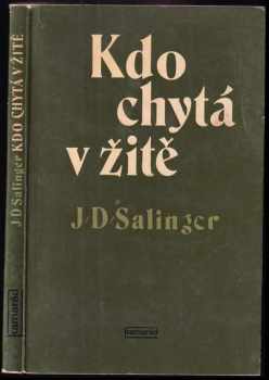 J. D Salinger: Kdo chytá v žitě