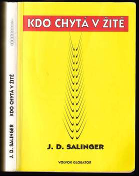 J. D Salinger: Kdo chytá v žitě