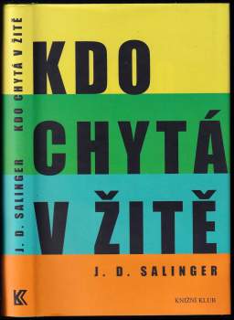 J. D Salinger: Kdo chytá v žitě