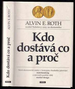 Kdo dostává co a proč