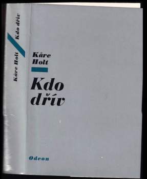Kåre Holt: Kdo dřív