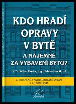 Helena Novakova: Kdo hradí opravy v bytě a nájemné za vybavení bytu?