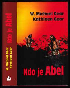 W. Michael Gear: Kdo je Abel
