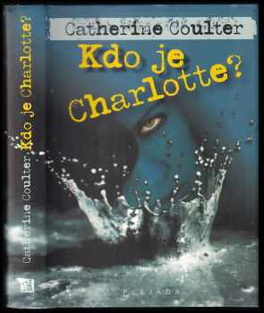 Catherine Coulter: Kdo je Charlotte?