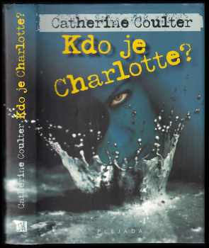 Catherine Coulter: Kdo je Charlotte?