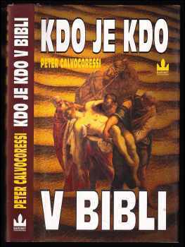 Peter Calvocoressi: Kdo je kdo v Bibli