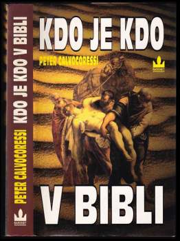 Peter Calvocoressi: Kdo je kdo v Bibli