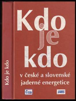 Kdo je kdo v české a slovenské jaderné energetice