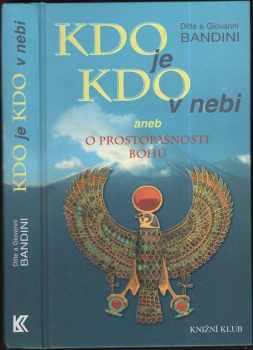 Ditte Bandini: Kdo je kdo v nebi, aneb, O prostopášnosti bohů