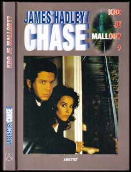 James Hadley Chase: Kdo je Mallory?