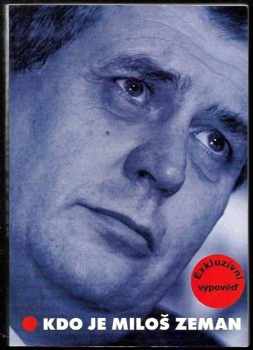 Miloš Zeman: Kdo je Miloš Zeman