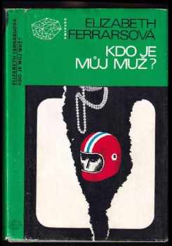 Elizabeth Ferrars: Kdo je můj muž?