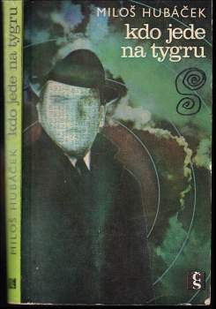 Miloš Hubáček: Kdo jede na tygru