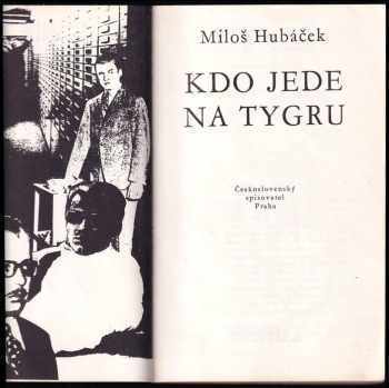 Miloš Hubáček: Kdo jede na tygru