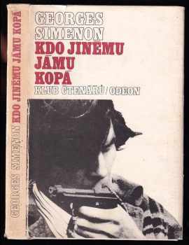 Georges Simenon: Kdo jinému jámu kopá
