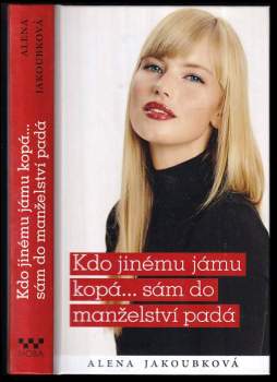 Kdo jinému jámu kopá... sám do manželství padá