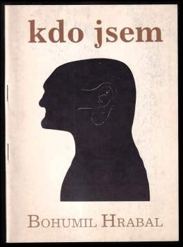 Bohumil Hrabal: Kdo jsem