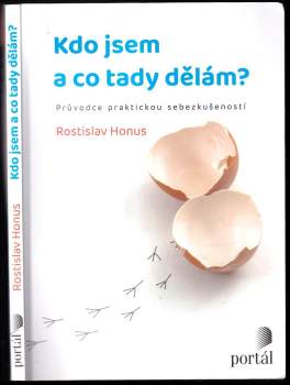 Rostislav Honus: Kdo jsem a co tady dělám?