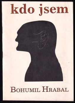 Bohumil Hrabal: Kdo jsem