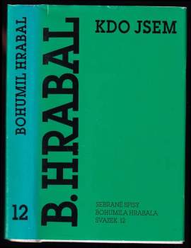 Bohumil Hrabal: Kdo jsem