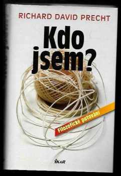 Richard David Precht: Kdo jsem?