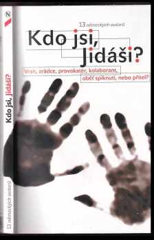 Kdo jsi, Jidáši? : vrah, zrádce, provokatér, kolaborant, oběť spiknutí, nebo přítel? - Raul Niemann (2004, Návrat domů) - ID: 545484