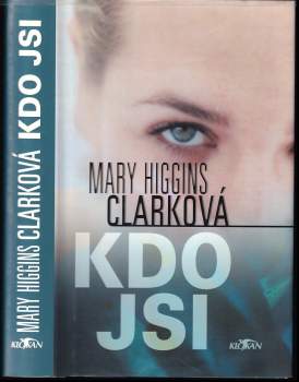 Mary Higgins Clark: Kdo jsi