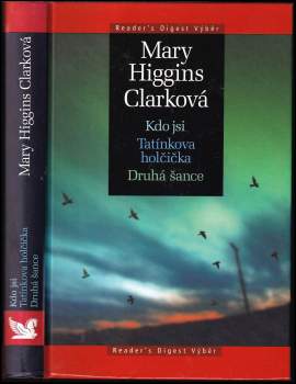 Kdo jsi ; Tatínkova holčička ; Druhá šance