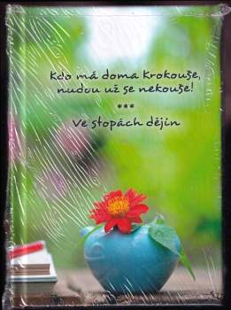 Kdo má doma Krokouše, nudou už se nekouše! ; Ve stopách dějin