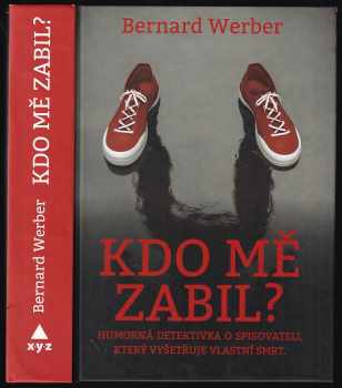 Bernard Werber: Kdo mě zabil?