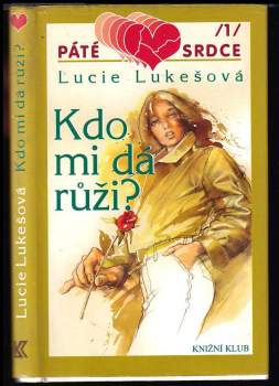 Kdo mi dá růži?