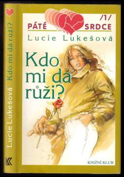 Kdo mi dá růži?