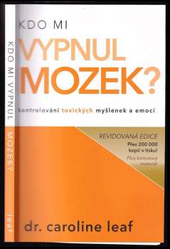 Caroline Leaf: Kdo mi vypnul mozek?