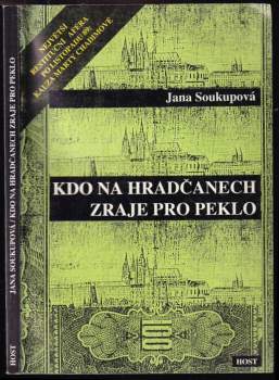 Kdo na Hradčanech zraje pro peklo