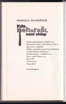 Marcela Mlynářová: Kdo neharaší, není chlap