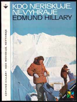 Kdo neriskuje, nevyhraje - Edmund Hillary (1983, Panorama) - ID: 772016