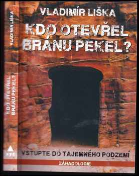Kdo otevřel bránu pekel?