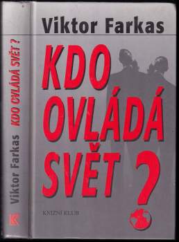 Viktor Farkas: Kdo ovládá svět?